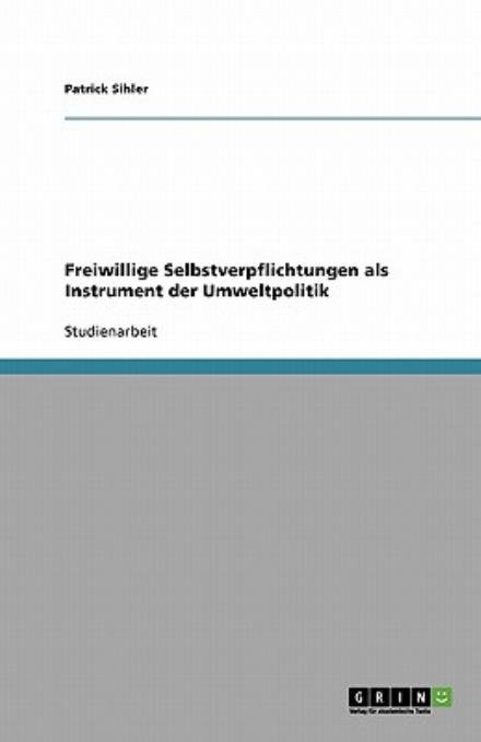 Cover for Sihler · Freiwillige Selbstverpflichtunge (Book) [German edition] (2008)
