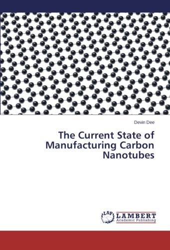 Cover for Devin Dee · The Current State of Manufacturing Carbon Nanotubes (Paperback Book) (2014)