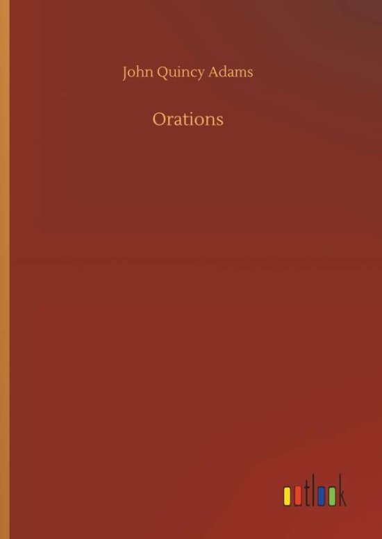 Cover for Adams · Orations (Book) (2019)