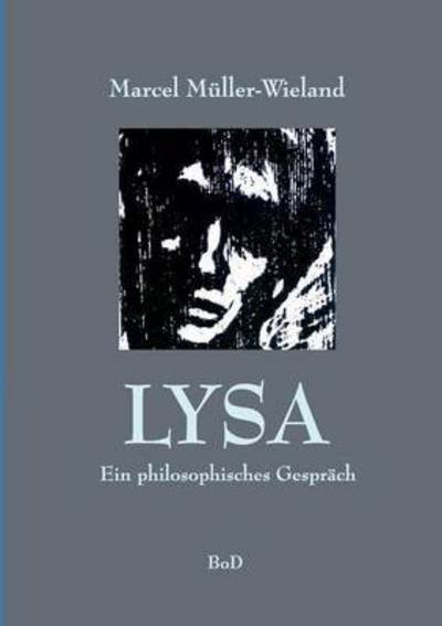 Cover for Marcel Müller-wieland · Lysa (Paperback Book) [German edition] (2015)