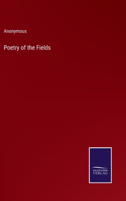 Cover for Anonymous · Poetry of the Fields (Hardcover Book) (2022)