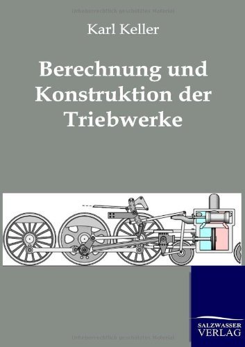 Cover for Karl Keller · Berechnung und Konstruktion der Triebwerke (Paperback Book) [German edition] (2012)