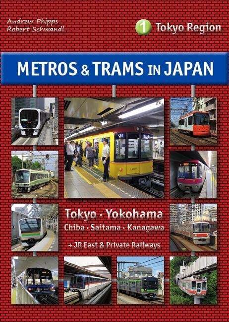 Cover for Phipps · Metros &amp; Trams in Japan: Tokyo (Book)
