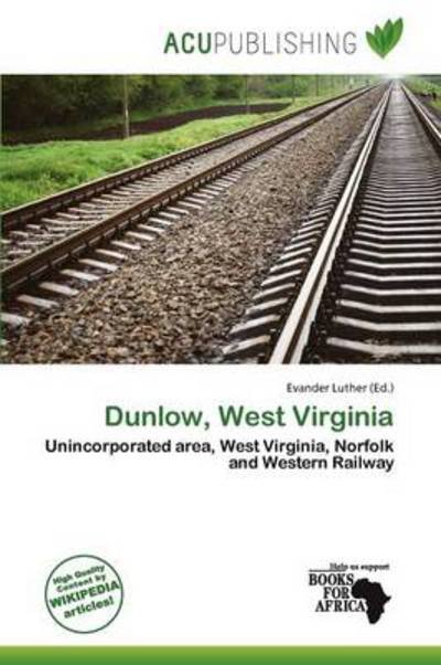 Cover for Evander Luther · Dunlow, West Virginia (Book) (2011)
