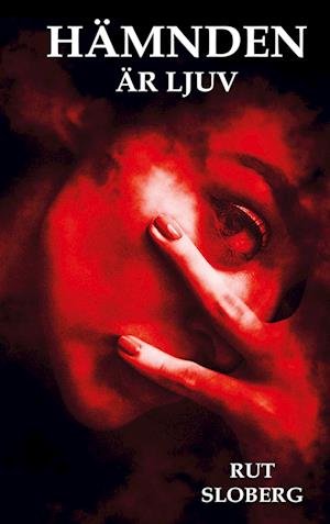 Cover for Rut Sloberg · Hämnden är ljuv (Book) (2022)