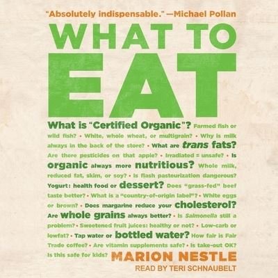 Cover for Marion Nestle · What to Eat (CD) (2018)