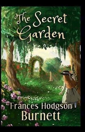 Cover for Frances Hodgson Burnett · The Secret Garden Illustrated (Paperback Book) (2020)