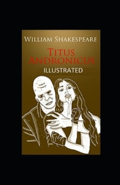 Cover for William Shakespeare · Titus Andronicus Illustrated (Paperback Book) (2021)