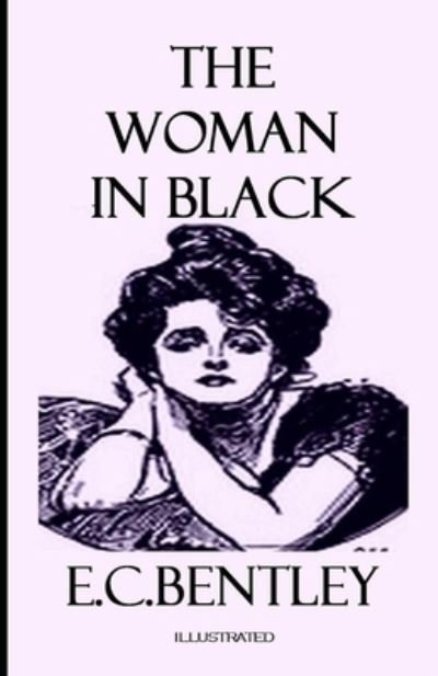 Cover for E C Bentley · The Woman in Black Illustrated (Paperback Book) (2021)