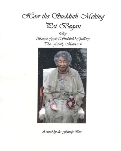 Cover for Bettye Guillory · How the Sudduth Melting Pot Began (Paperback Book) (2009)