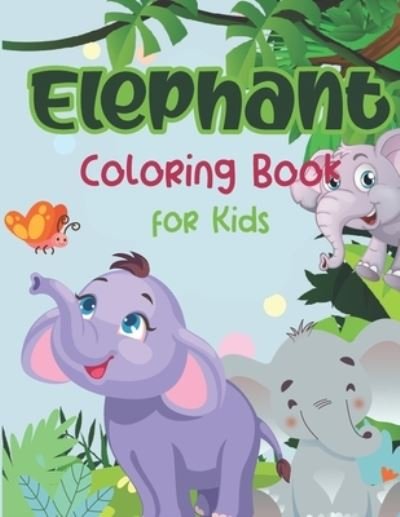Cover for Khdale Publishing Studio · Elephant Coloring Book for Kids (Paperback Book) (2020)