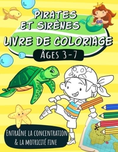 Cover for Lilly &amp; Paul · Pirates et Sirenes, Livre de coloriage, ages 3-7 (Paperback Book) (2021)