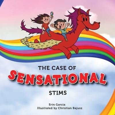 Cover for Erin Garcia · The Case of Sensational Stims (Paperback Book) (2021)