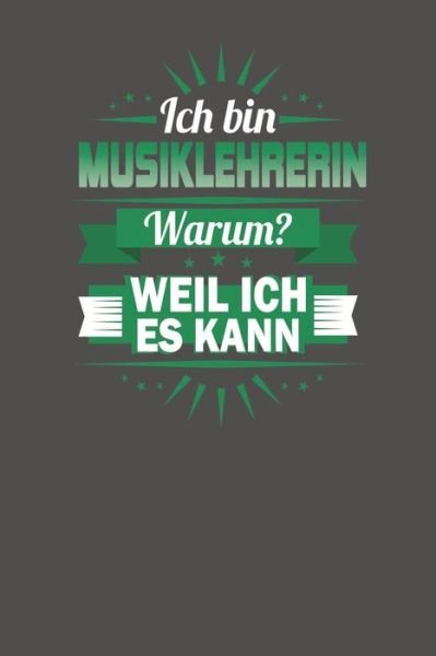 Cover for Elisabeth Fehman · Ich Bin Musiklehrerin - Warum? Weil Ich Es Kann (Paperback Book) (2019)