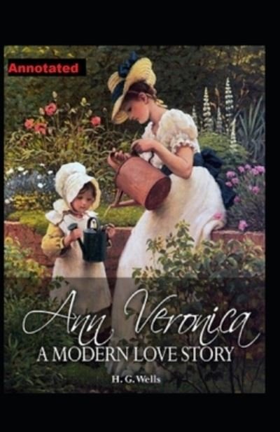 Cover for H G Wells · Ann Veronica Annotated (Paperback Book) (2020)