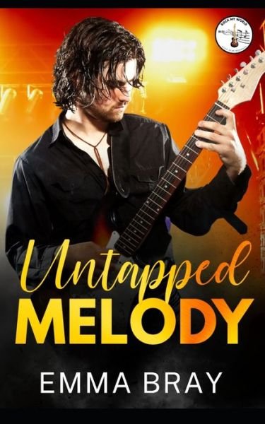 Cover for Emma Bray · Untapped Melody: Rock My World (Paperback Book) (2022)