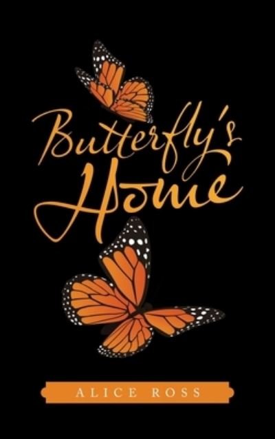 Cover for Alice Ross · Butterfly's Home (Hardcover Book) (2021)