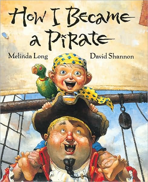 Cover for Melinda Long · How I Became a Pirate (Hardcover Book) (2003)
