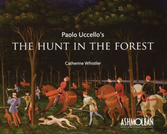 Cover for Catherine Whistler · Paolo Uccello's the Hunt in the Forest (Paperback Book) (2010)