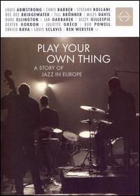 Cover for Compilation · Play Your Own Thing: A Story Of Jazz In Europe (DVD) [Widescreen edition] (2010)