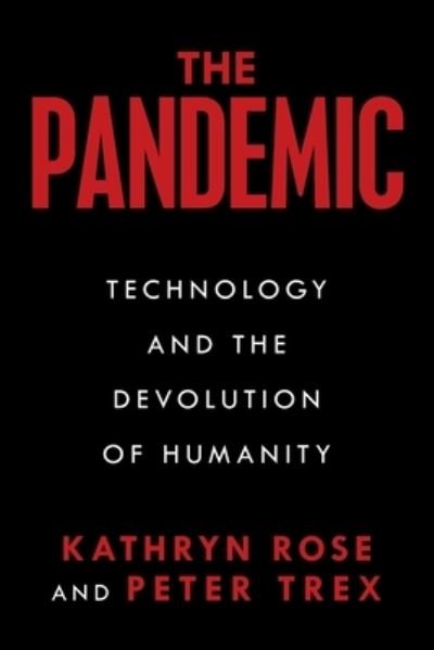 Cover for Kathryn Rose · The Pandemic (Paperback Book) (2021)