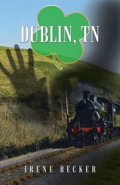 Dublin, Tn - Author Solutions Inc - 图书 - Author Solutions Inc - 9781663234483 - 2022年1月13日