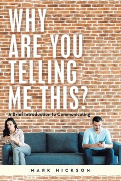 Cover for Mark Hickson · Why Are You Telling Me This? (Book) (2022)