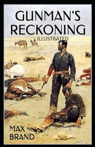 Cover for Max Brand · Gunman's Reckoning Illustrated (Paperback Book) (2020)