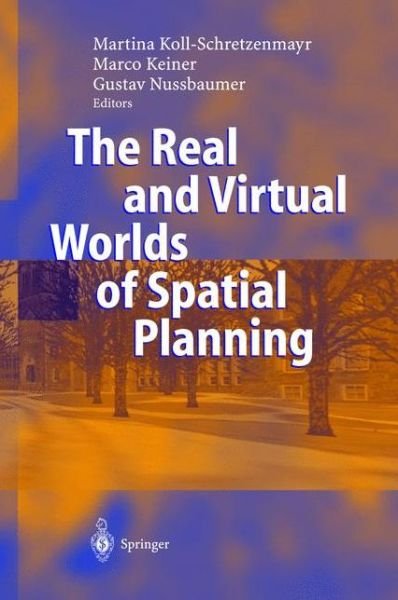 Cover for Martina Koll-schretzenmayr · The Real and Virtual Worlds of Spatial Planning (Hardcover Book) [2004 edition] (2003)