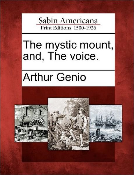 Cover for Arthur Genio · The Mystic Mount, And, the Voice. (Paperback Book) (2012)