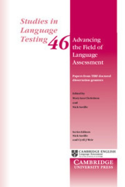 Cover for Maryann Christison · Advancing the Field of Language Assessment: Papers from TIRF Doctoral Dissertation Grantees - Studies in Language Testing (Paperback Book) (2016)