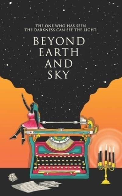 Cover for Amazon Digital Services LLC - KDP Print US · Beyond Earth and Sky (Paperback Book) (2021)
