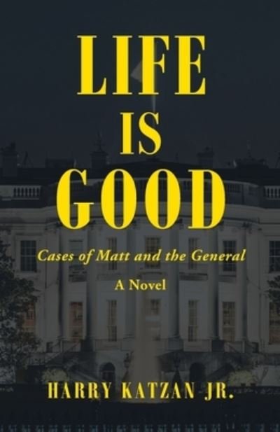 Cover for Harry Katzan · Life Is Good (Paperback Book) (2020)