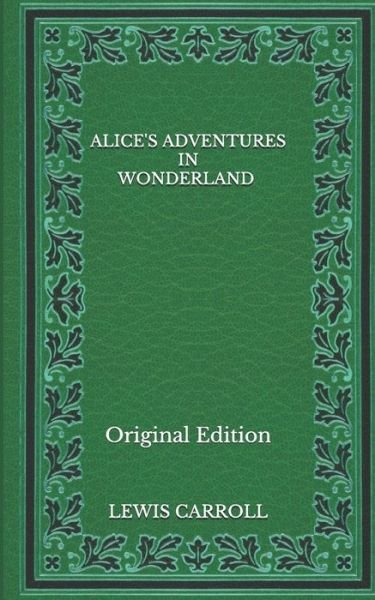 Cover for Lewis Carroll · Alice's Adventures in Wonderland - Original Edition (Paperback Book) (2020)