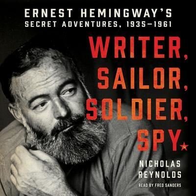 Cover for Nicholas Reynolds · Writer, Sailor, Soldier, Spy Lib/E (CD) (2017)