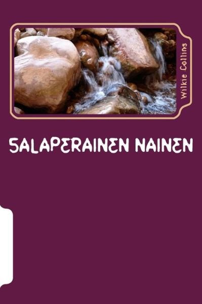 Cover for Wilkie Collins · Salaperainen Nainen (Paperback Book) (2018)