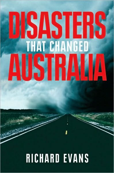 Cover for Richard Evans · Disasters That Changed Australia (Paperback Book) (2009)