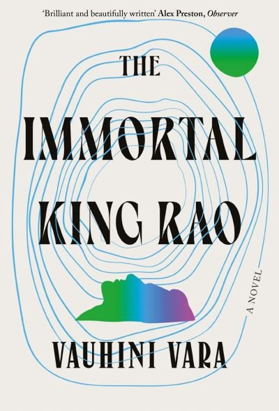 Cover for Vauhini Vara · The Immortal King Rao (Book) [Main edition] (2022)