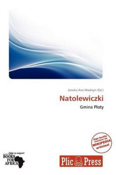 Natolewiczki - Janeka Ane Madisyn - 图书 - Plicpress - 9786138564492 - 2011年11月9日
