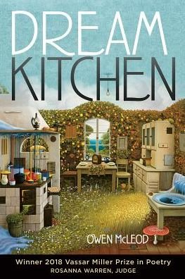 Cover for Owen McLeod · Dream Kitchen - Vassar Miller Prize in Poetry (Paperback Book) (2019)