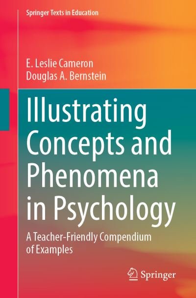 Cover for E. Leslie Cameron · Illustrating Concepts and Phenomena in Psychology: A Teacher-Friendly Compendium of Examples - Springer Texts in Education (Paperback Book) [1st ed. 2022 edition] (2022)