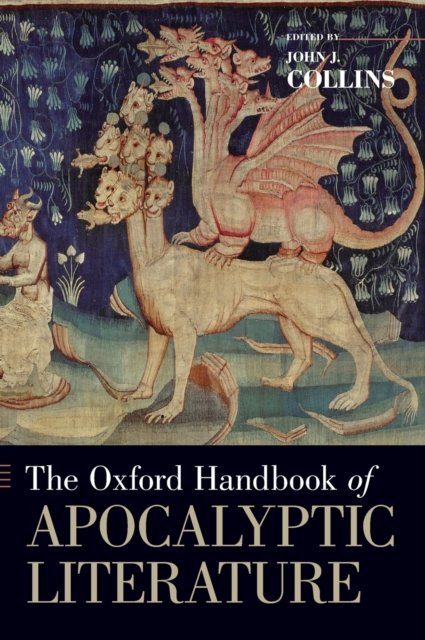 Cover for Johnj. Collins · The Oxford Handbook of Apocalyptic Literature - Oxford Handbooks (Hardcover Book) (2014)