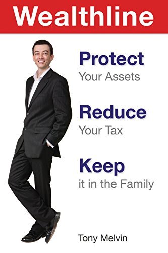 Cover for Tony Melvin · Wealthline: Protect Your Assets, Reduce Your Tax, Keep It in the Family (Paperback Book) (2014)