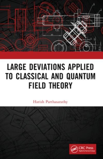 Cover for Harish Parthasarathy · Large Deviations Applied to Classical and Quantum Field Theory (Paperback Book) (2024)