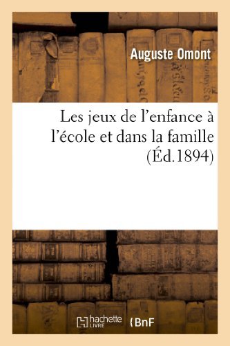 Cover for Omont-a · Les Jeux De L'enfance a L'ecole et Dans La Famille (Paperback Book) (2013)