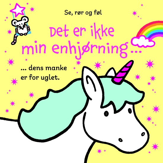Cover for Fiona Watt · Det er ikke min: Det er ikke min enhjørning ... (Cardboard Book) [第1 版本] (2021)