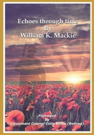 Cover for William K Mackie · Echoes through time (Paperback Book) (2019)