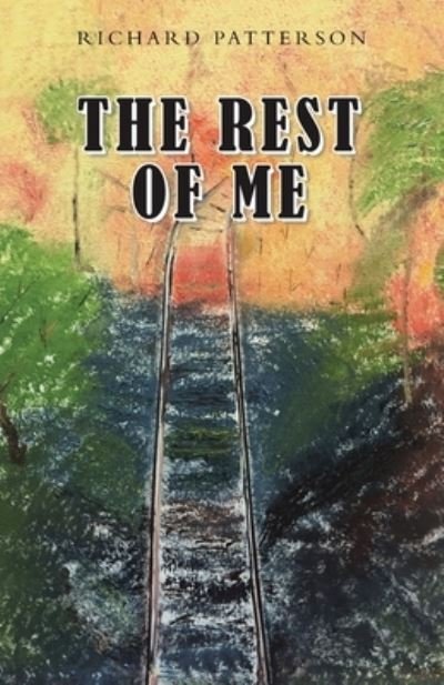 Cover for Richard Patterson · Rest of Me (Book) (2022)
