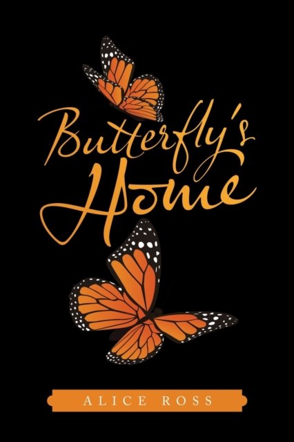 Cover for Alice Ross · Butterfly's Home (Paperback Book) (2021)