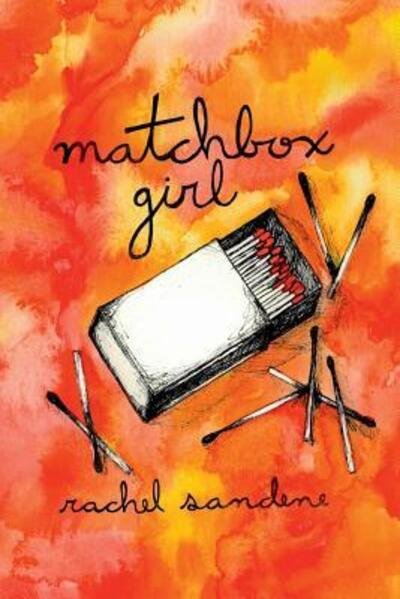 Cover for Rachel Sandene · Matchbox Girl (Paperback Book) (2015)